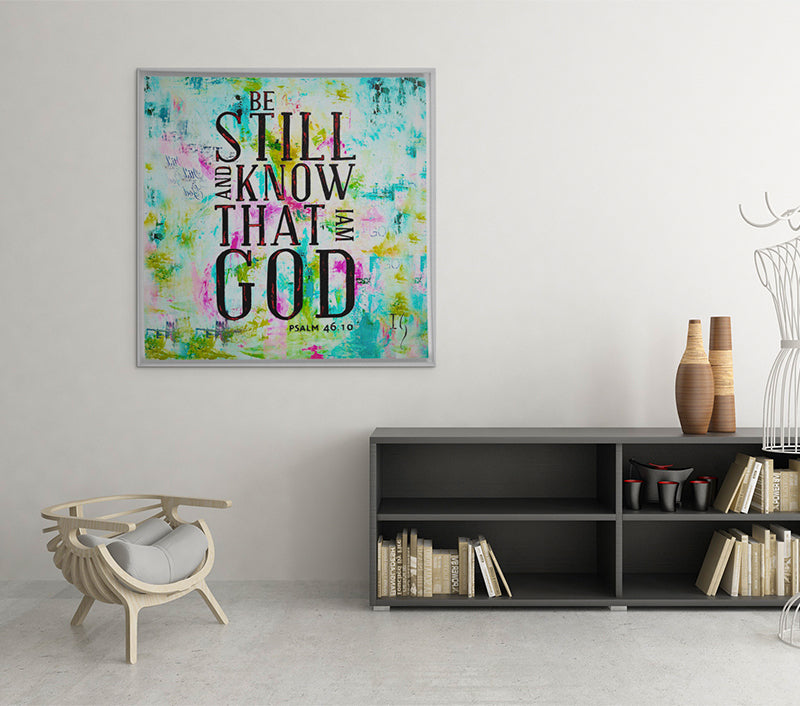 Be Still and Know That I Am God