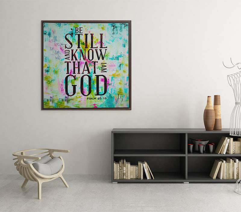 Be Still and Know That I Am God