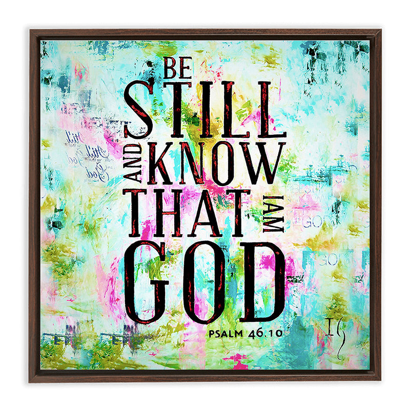 Be Still and Know That I Am God