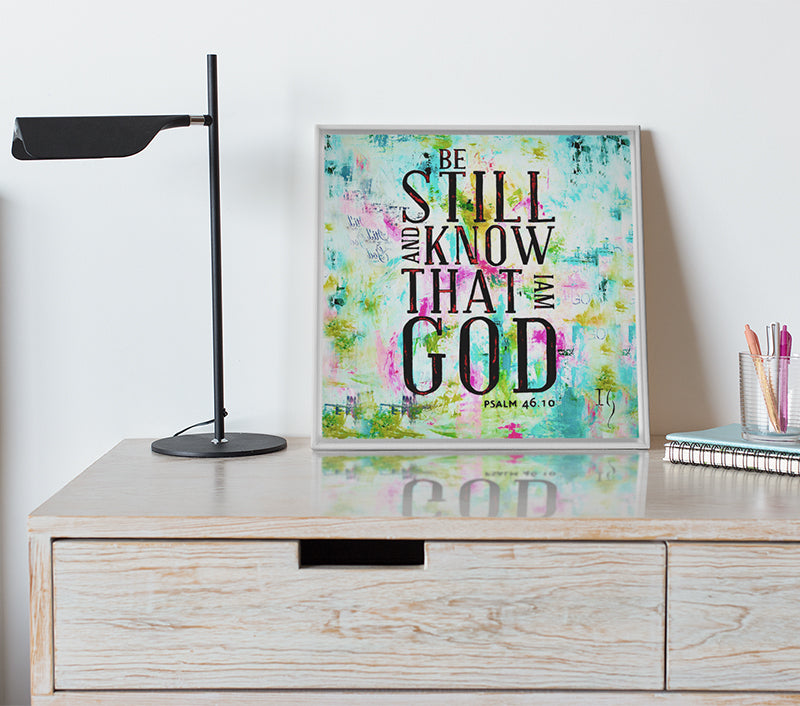 Be Still and Know That I Am God