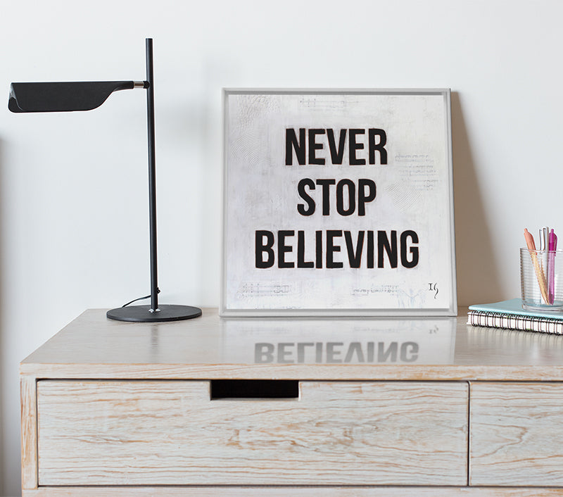 Never Stop Believing