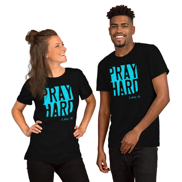 Unisex T-Shirt– Pray Hard ivanguaderramaonlinestores