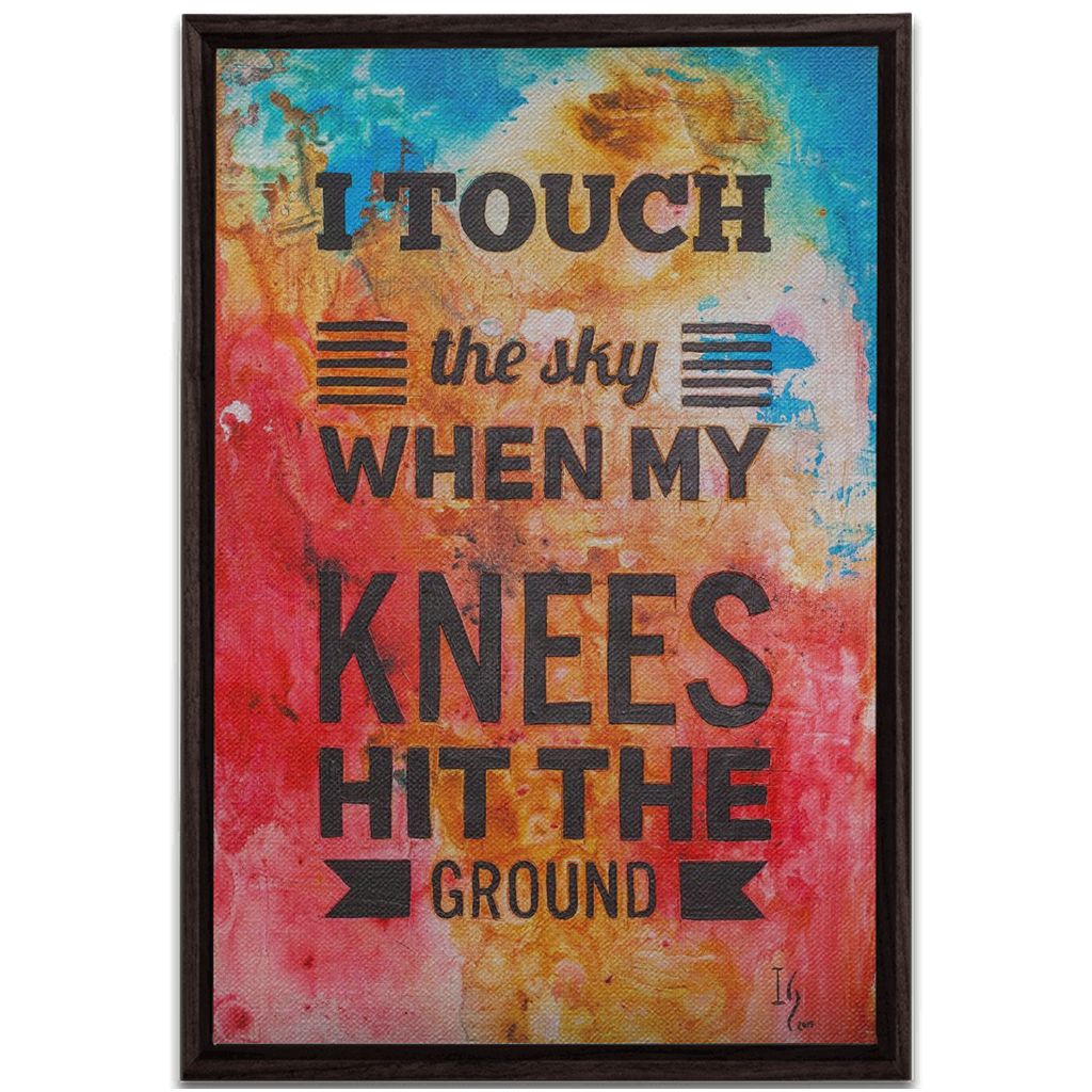 I Touch The Sky When My Knees Hit The Ground artwork detail - bible verse wall art canvas print wall art