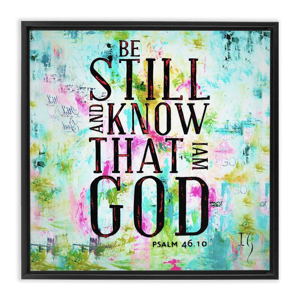 Be Still and Know That I Am God artwork detail - interactive canvas print that comes alive with mobile app wall art