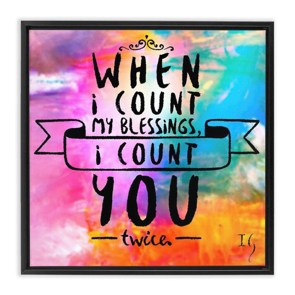 When I Count My Blessings I Count You Twice artwork detail - bible verse wall art canvas print wall art