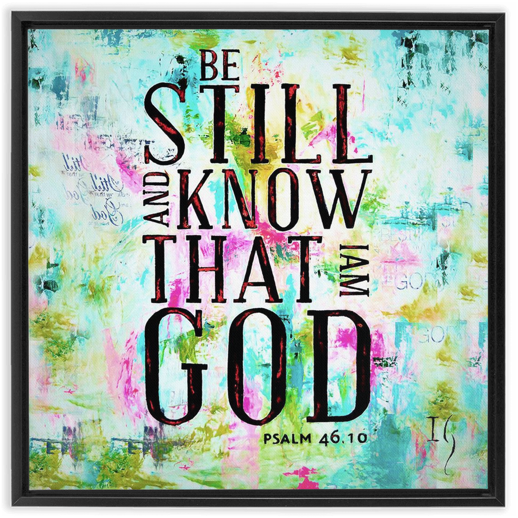 Be Still and Know That I Am God artwork detail - interactive canvas print that comes alive with mobile app wall art