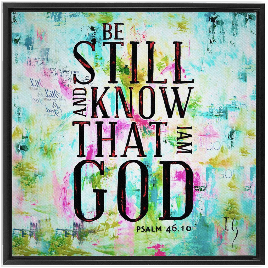 Be Still and Know That I Am God artwork detail - interactive canvas print that comes alive with mobile app wall art