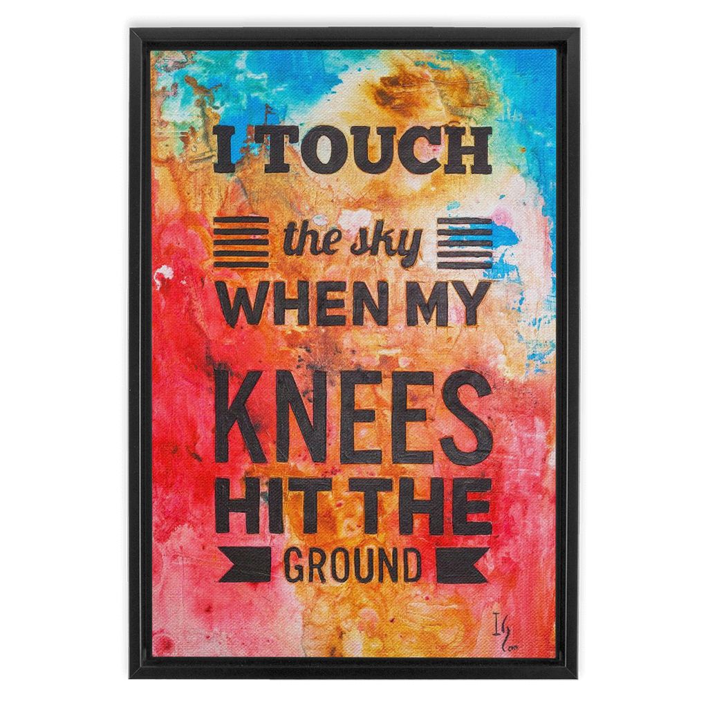I Touch The Sky When My Knees Hit The Ground artwork detail - bible verse wall art canvas print wall art