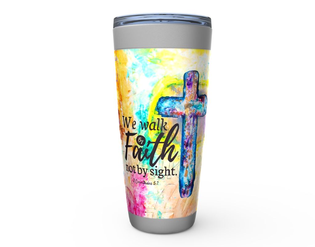 WALK BY FAITH Stainless Steel Tumbler - christian inspirational tumbler by Ivan Guaderrama